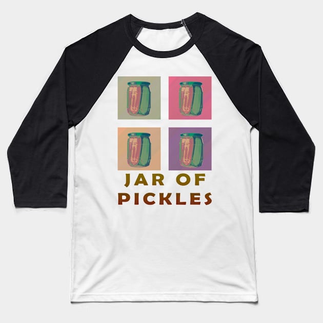 Jar Of Pickles Baseball T-Shirt by Oranges